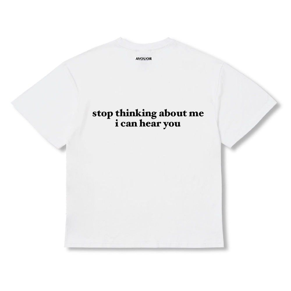 “stop thinking about me, i can hear you.”